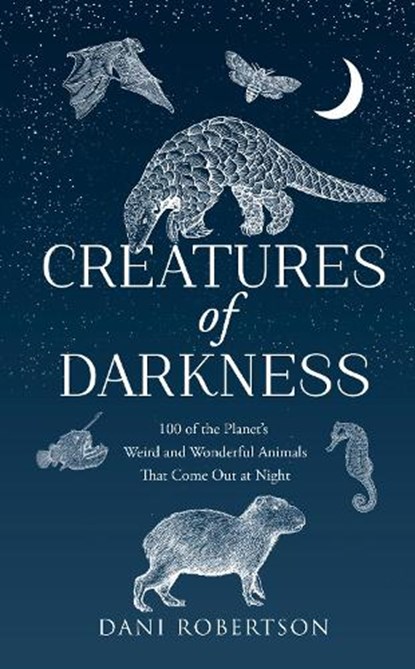 Creatures of Darkness, Dani Robertson - Gebonden - 9780008728830