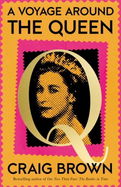 A Voyage Around the Queen, BROWN,  Craig - Gebonden - 9780008729363