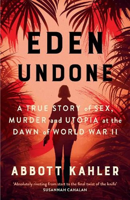 Eden Undone, Abbott Kahler - Gebonden - 9780008729721