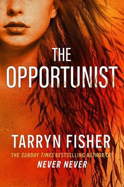The Opportunist, Tarryn Fisher - Paperback - 9780008730284