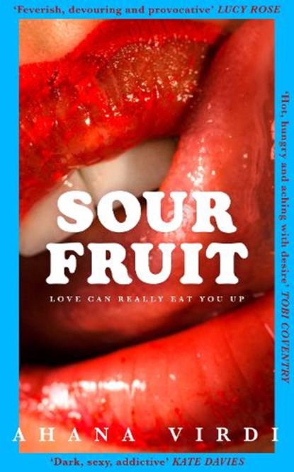 Sour Fruit, Ahana Virdi - Gebonden - 9780008730710