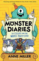 Monster Diaries: The Cyclops and the Worst Party Ever - Anne Miller - 9780008733018
