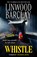 Whistle, Linwood Barclay - Paperback - 9780008735012
