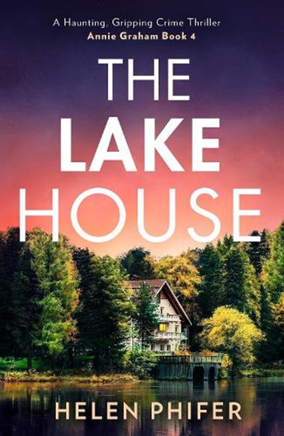 The Lake House, Helen Phifer - Paperback - 9780008737160