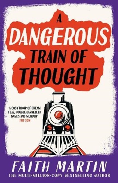 A Dangerous Train of Thought, Faith Martin - Paperback - 9780008738426