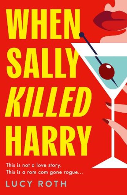 When Sally Killed Harry, Lucy Roth - Paperback - 9780008740290