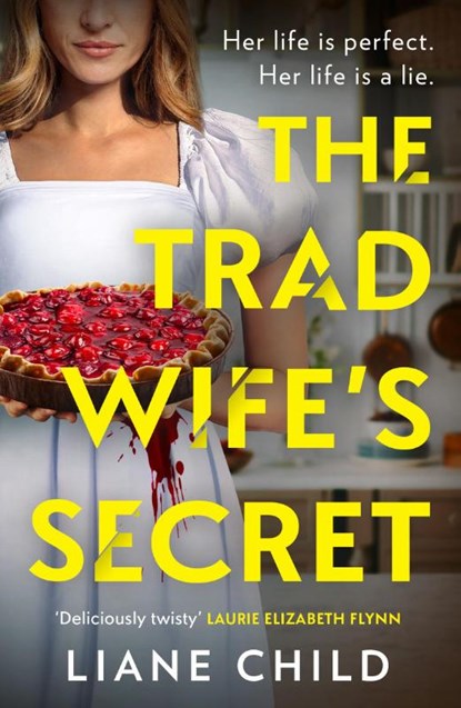 The Tradwife’s Secret, Liane Child - Paperback - 9780008744106
