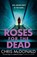 Roses for the Dead, Chris McDonald - Paperback - 9780008744267