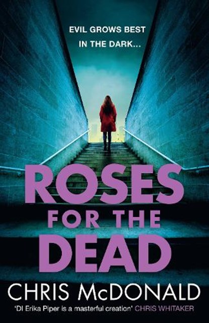 Roses for the Dead, Chris McDonald - Paperback - 9780008744267