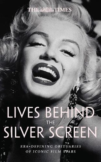 The Times Lives Behind the Silver Screen, Nigel Farndale ; Times Books - Gebonden - 9780008752965