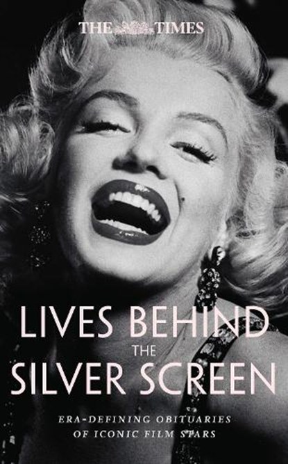 The Times Lives Behind the Silver Screen, Nigel Farndale ; Times Books - Gebonden - 9780008752965