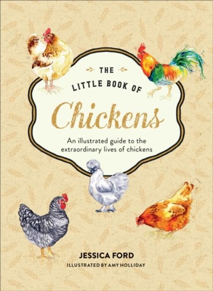 The Little Book of Chickens, Jessica Ford - Gebonden - 9780008753436
