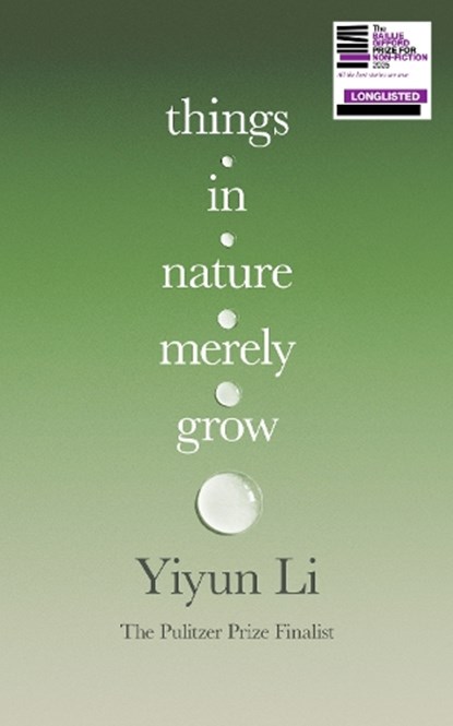 Things in Nature Merely Grow, Yiyun Li - Gebonden - 9780008753870