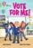 Vote for me!, Abbie Rushton - Paperback - 9780008754228