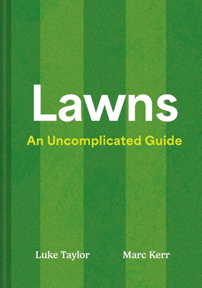 Lawns, Luke Taylor ; Marc Kerr - Gebonden - 9780008756031