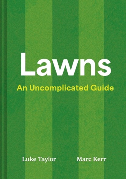 Lawns, Luke Taylor ; Marc Kerr - Gebonden - 9780008756031