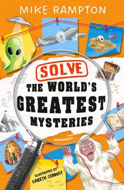 Solve the World’s Greatest Mysteries, Mike Rampton - Paperback - 9780008756222