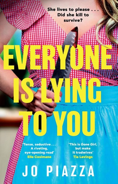 Everyone is Lying to You, Jo Piazza - Paperback - 9780008756659