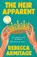 The Heir Apparent, Rebecca Armitage - Paperback - 9780008757694