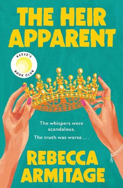 The Heir Apparent, Rebecca Armitage - Paperback - 9780008757694