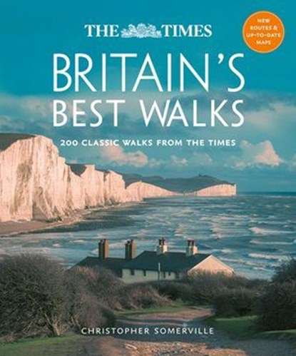 The Times Britain’s Best Walks: 200 classic walks from The Times, Christopher Somerville - Ebook - 9780008758622