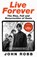 Live Forever, John Robb - Paperback - 9780008760960