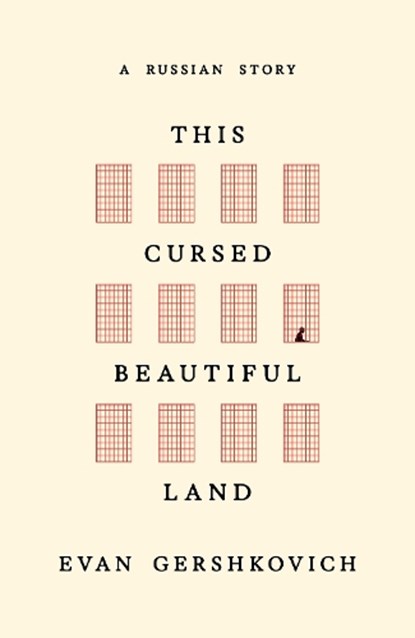 This Cursed Beautiful Land, Evan Gershkovich - Gebonden - 9780008761639