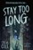 Stay Too Long, Steve Cole - Paperback - 9780008764920