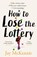How to Lose the Lottery, Jay McKenzie - Paperback - 9780008765279