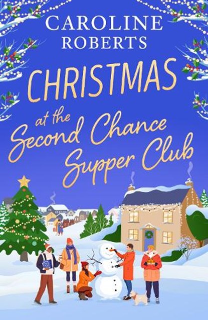 Christmas at The Second Chance Supper Club, Caroline Roberts - Paperback - 9780008769734