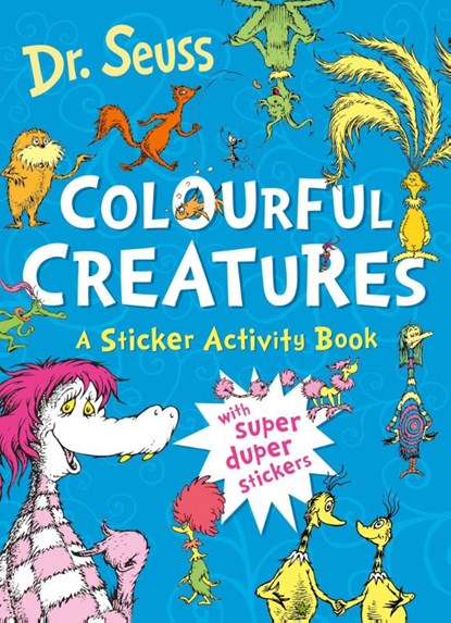Colourful Creatures: A Sticker Activity Book, Dr. Seuss - Paperback - 9780008772017
