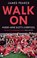 Walk On, James Pearce - Gebonden - 9780008774721