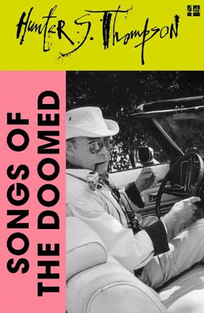 Songs of the Doomed, Hunter S. Thompson - Paperback - 9780008778866