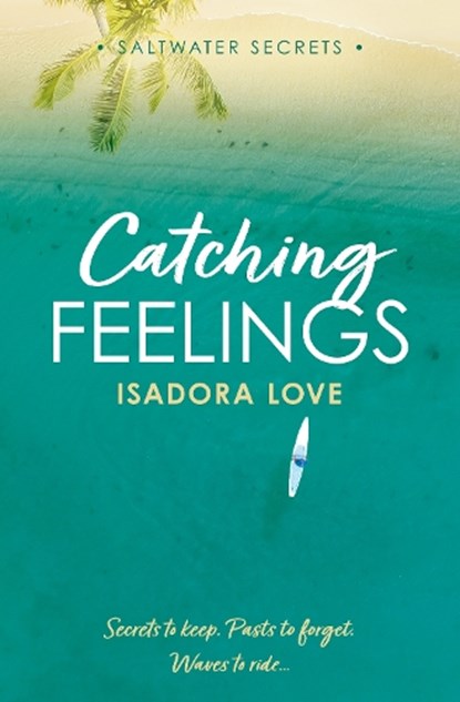 Catching Feelings, Isadora Love - Paperback - 9780008781699