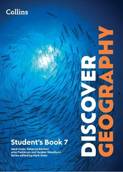 Discover Geography Student's Book 7, Mark Enser ; Rebecca Kitchen ; Alan Parkinson ; Robbie Woodburn - Paperback - 9780008783204