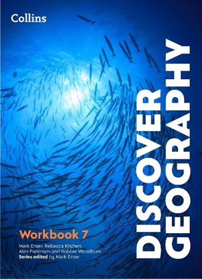 Discover Geography Workbook 7, Mark Enser ; Rebecca Kitchen ; Alan Parkinson ; Robbie Woodburn - Paperback - 9780008783235