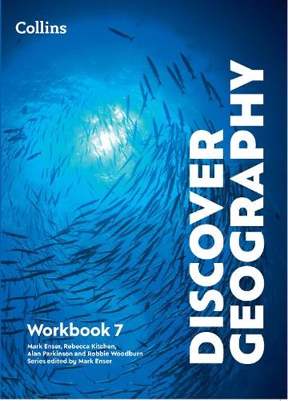 Discover Geography Workbook 7, Mark Enser ; Rebecca Kitchen ; Alan Parkinson ; Robbie Woodburn - Paperback - 9780008783235