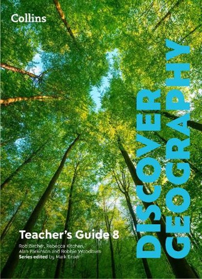 Discover Geography Teacher’s Guide 8, Mark Enser ; Rebecca Kitchen ; Alan Parkinson ; Robbie Woodburn - Paperback - 9780008783273