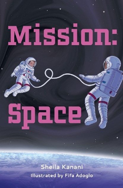 Mission: Space, Sheila Kanani - Paperback - 9780008784751