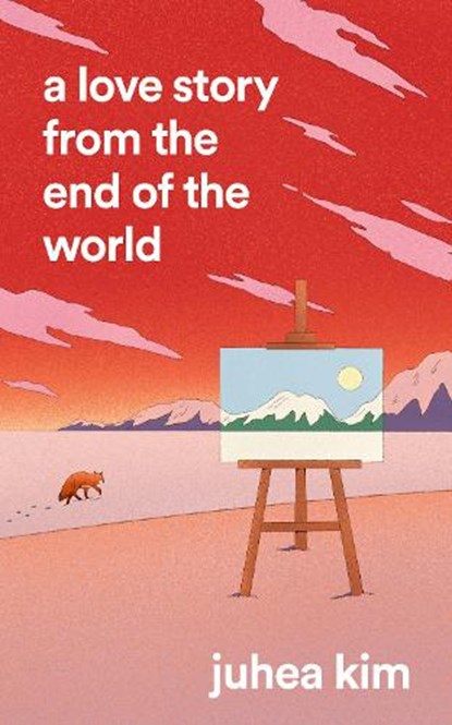 A Love Story from the End of the World, Juhea Kim - Paperback - 9780008785802