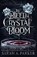 To Bleed a Crystal Bloom, Sarah A. Parker - Gebonden - 9780008786281
