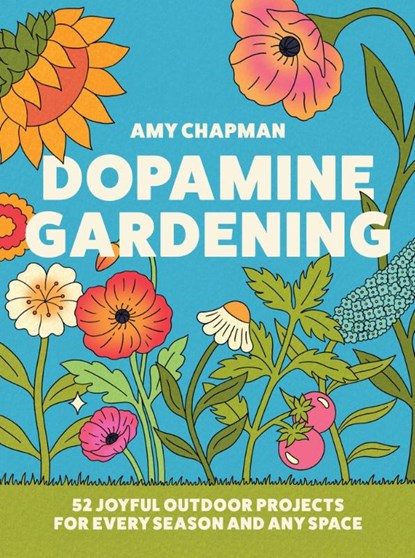 Dopamine Gardening, Amy Chapman - Gebonden - 9780008790226
