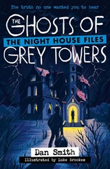 The Ghosts of Grey Towers - Dan Smith - 9780008790912