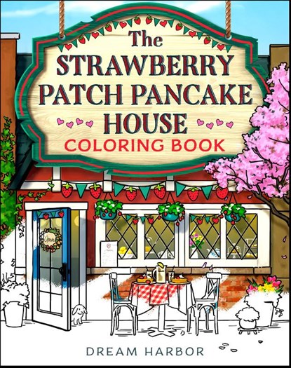 The Strawberry Patch Pancake House Coloring Book, Laurie Gilmore - Paperback - 9780008791773