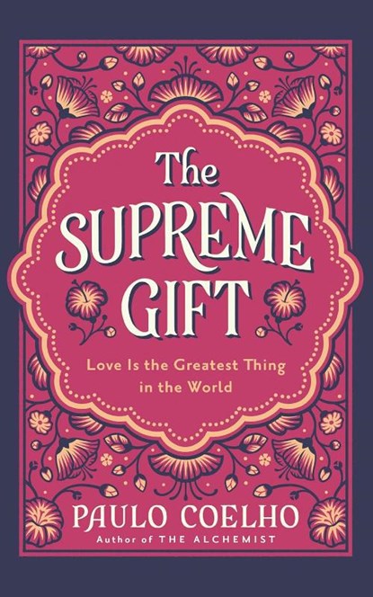 The Supreme Gift, Paulo Coelho - Gebonden - 9780008791940