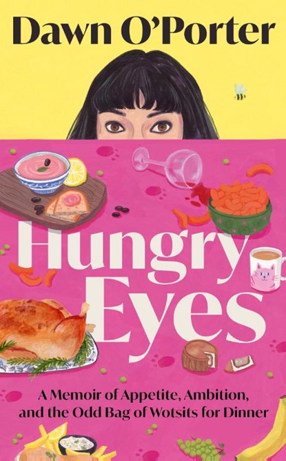 Hungry Eyes, Dawn O’Porter - Gebonden - 9780008794026