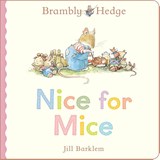 Brambly Hedge: Nice for Mice - Jill Barklem - 9780008794682