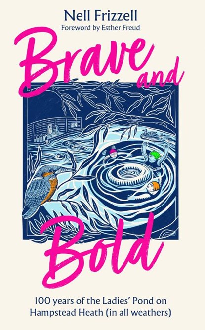 Brave and Bold, Nell Frizzell - Gebonden - 9780008797393
