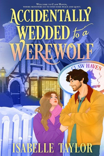 Accidentally Wedded to a Werewolf, Isabelle Taylor - Paperback - 9780008798314