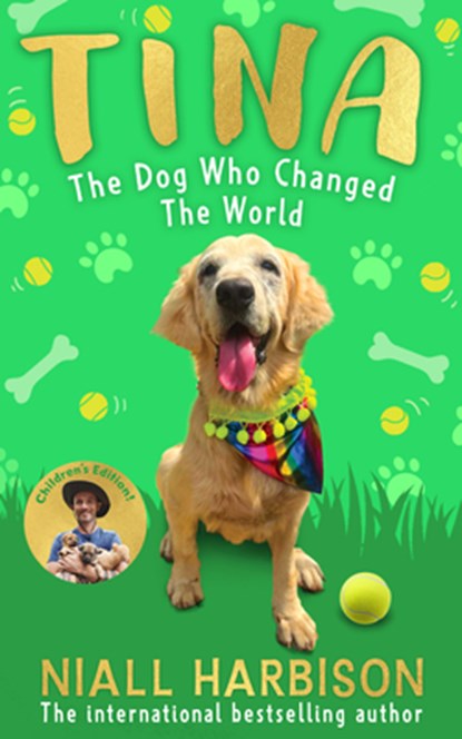 Tina: The Dog Who Changed the World (Children’s edition), Niall Harbison - Gebonden - 9780008798864